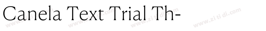 Canela Text Trial Th字体转换